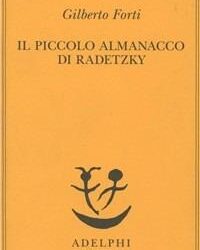 «Il piccolo almanacco di Radetzky» di Gilberto Forti