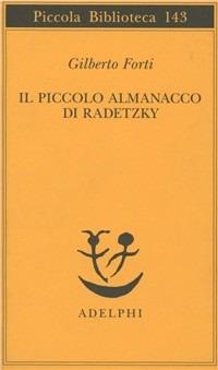 «Il piccolo almanacco di Radetzky» di Gilberto Forti