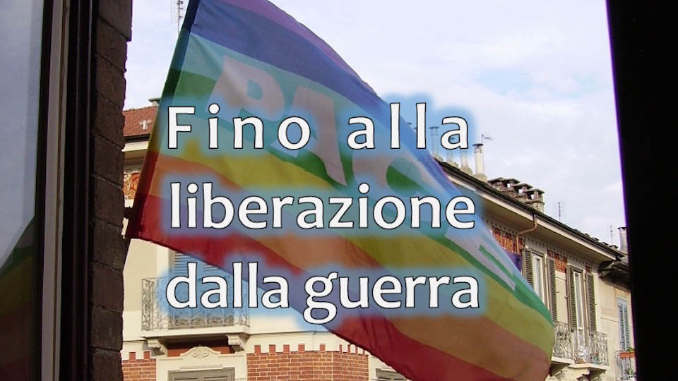 «Fino alla liberazione dalla guerra» di Enrico Peyretti