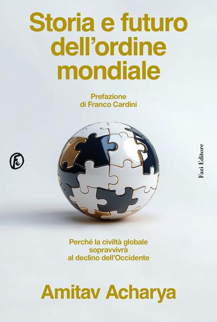 «Storia e futuro dell’ordine mondiale» di Amitav Acharya